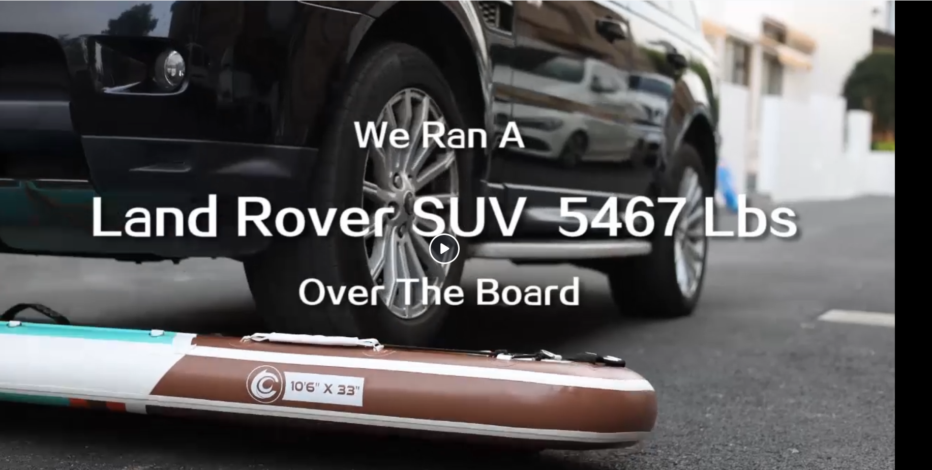 land rover SUV 5467 lbs VS. Coolcaa SUP Board